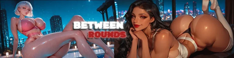 Between Rounds v2.0 (animated)