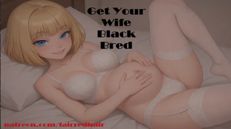 FairRedHair – Get Your Wife Black Bred v1.05 Act1 (male protagonist)